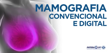 Mamografia: Convencional e Digital - Curso de extensão universitária